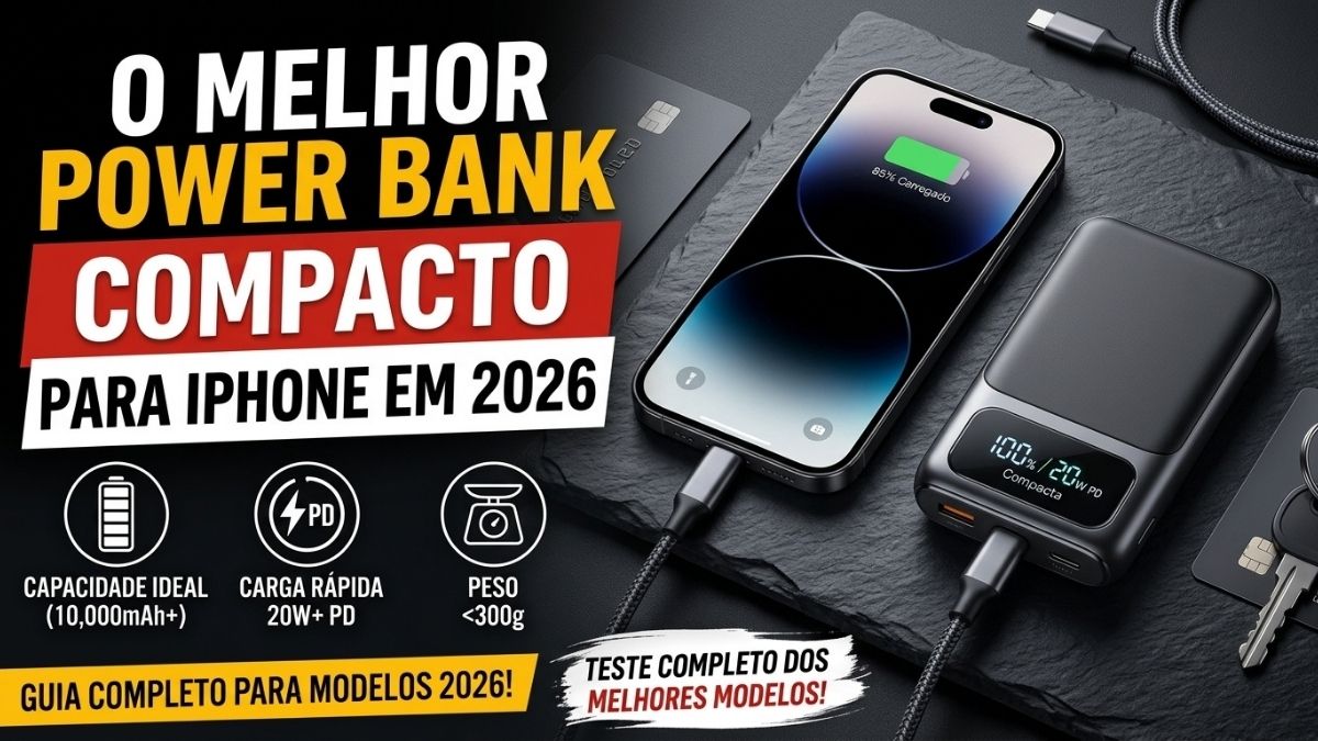 O Melhor Power Bank Compacto Para iPhone em 2026
